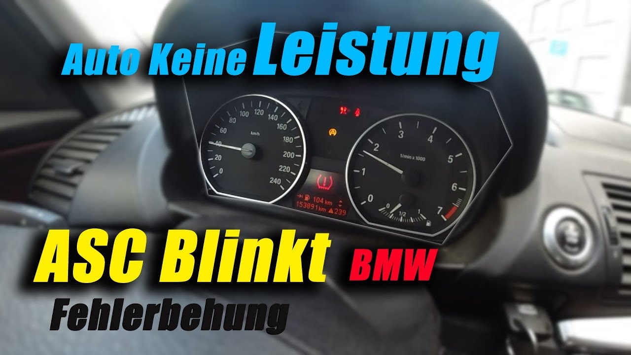 BMW 1er ASC DTC Anzeige blinkt! keine Leistung? ... Fehlerbehebung e87 e90 e60 ABS