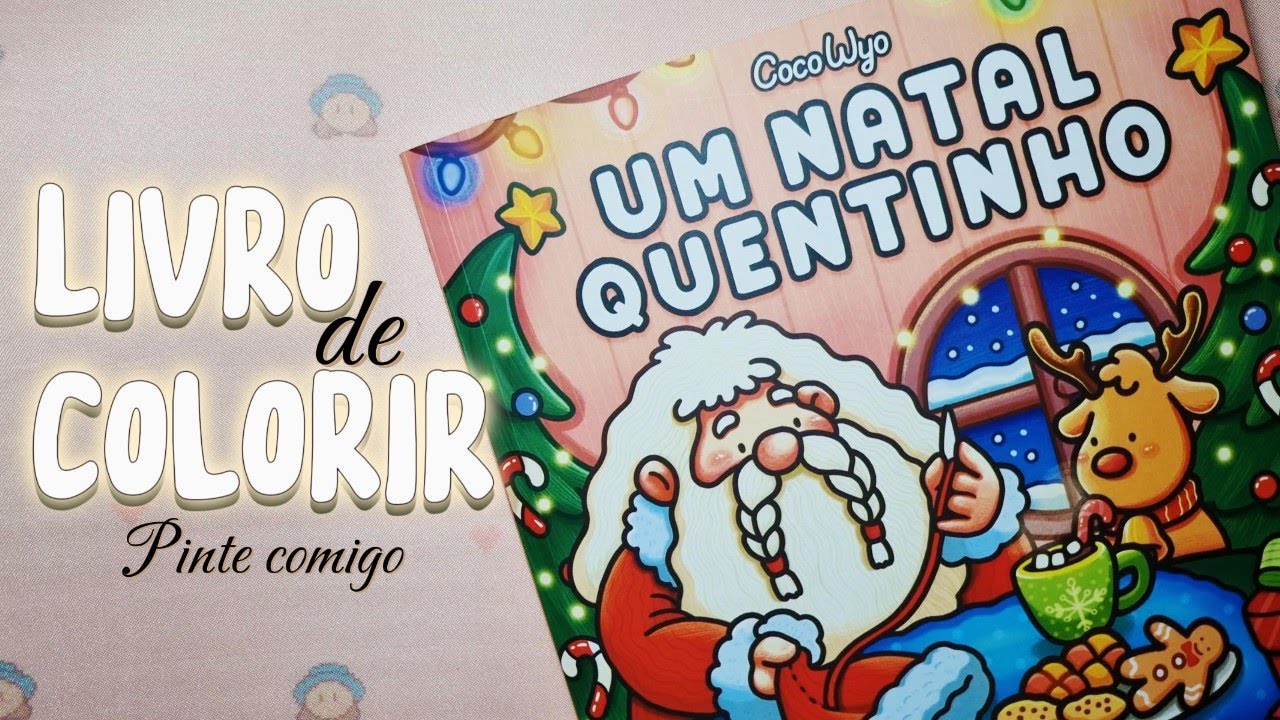 Pinte comigo: Livro de colorir de natal | Um natal quentinho de Coco Wyo