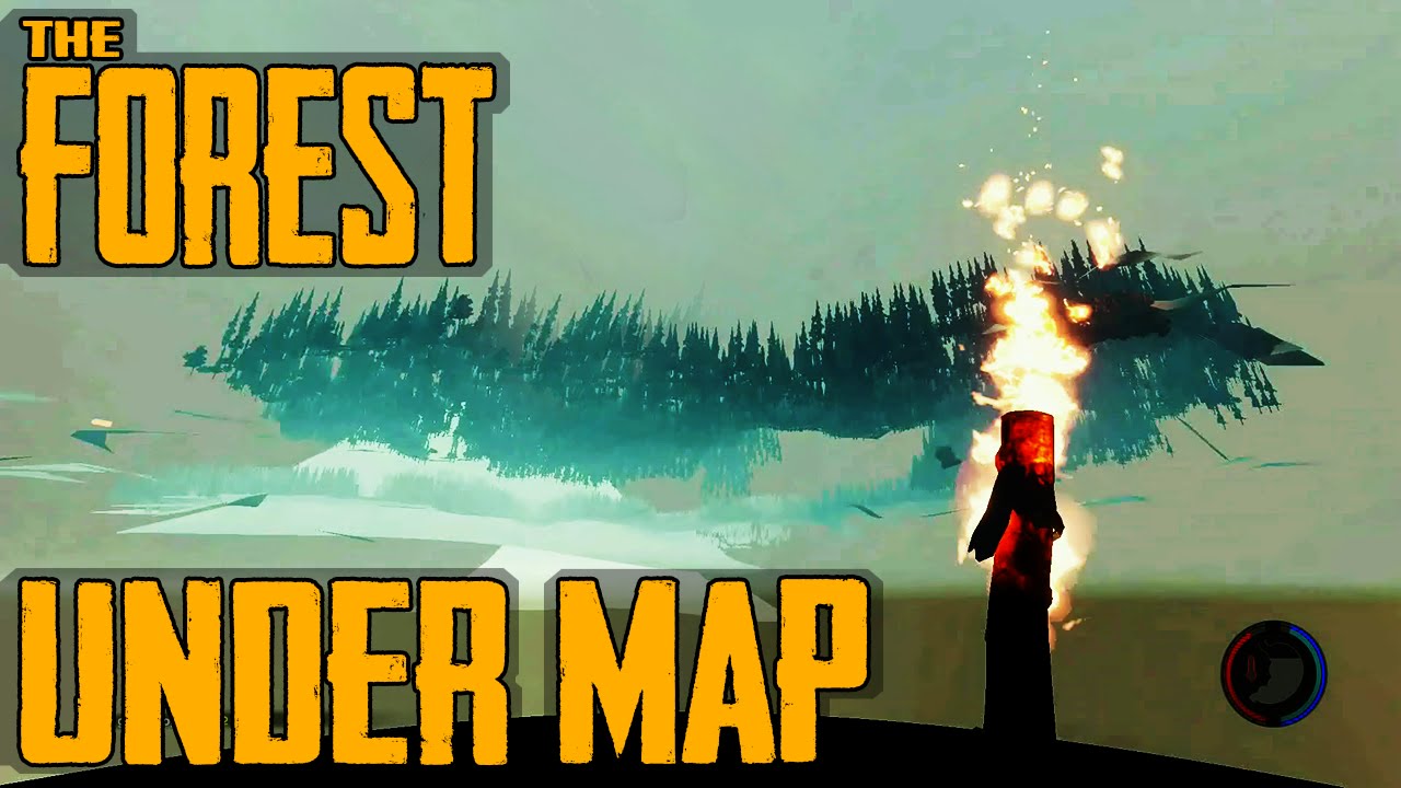 The Forest | Getting Under The Map