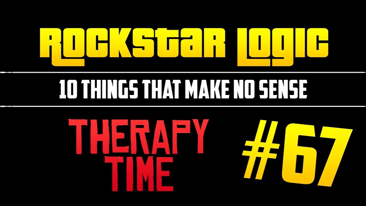 GTA Online ROCKSTAR LOGIC #67 (Therapy Session)