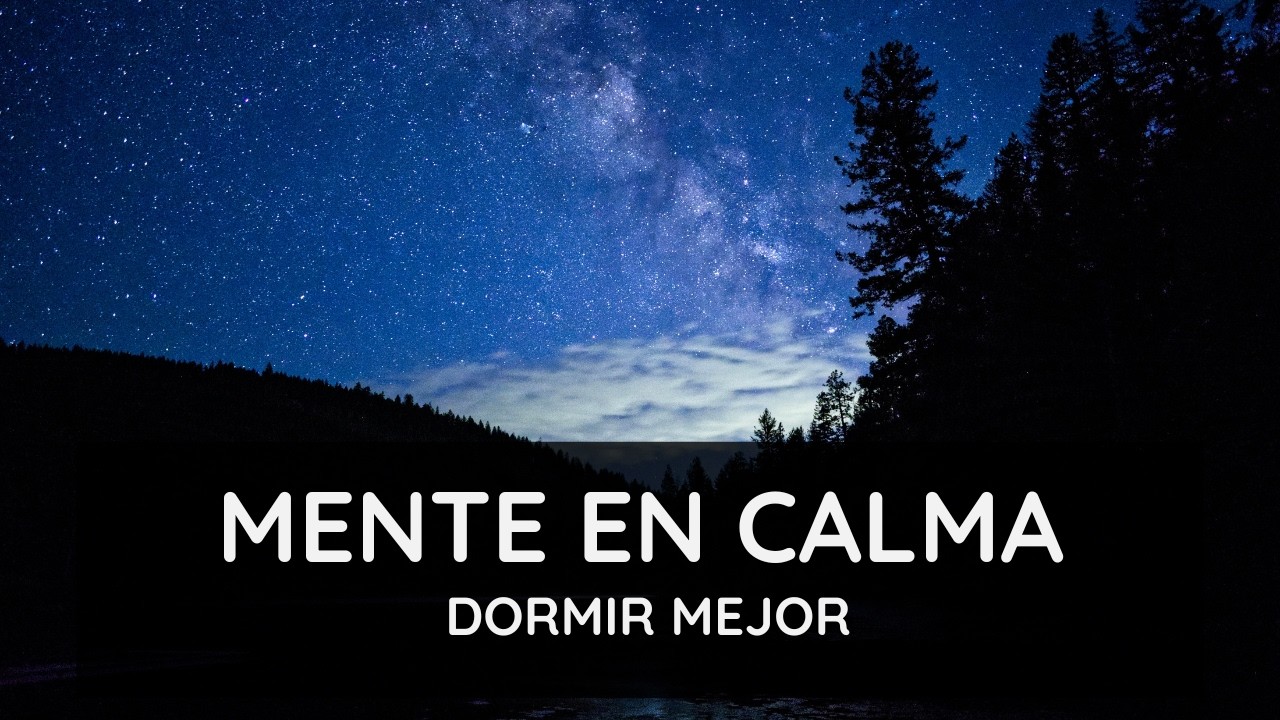 Relaja cuerpo y mente y duerme naturalmente (10 horas)