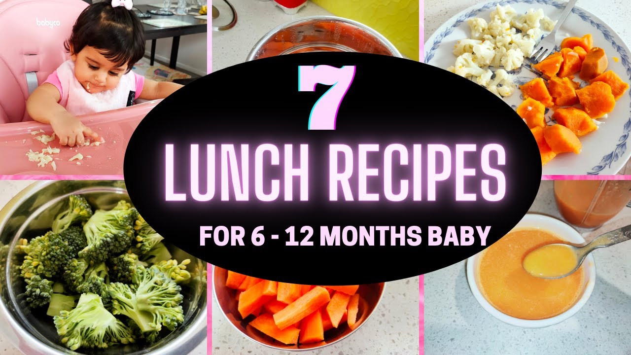 7 LUNCH RECIPES ( FOR 6 - 12 MONTHS BABY ) #babyfood
