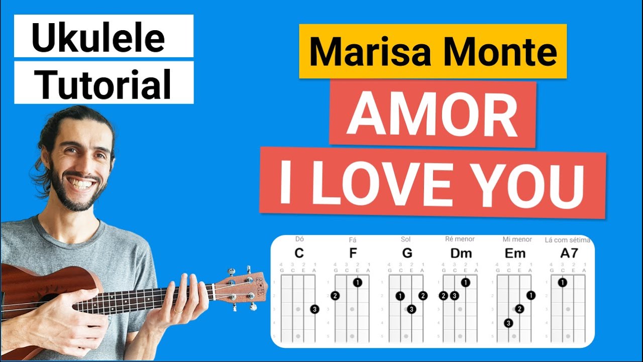 AMOR I LOVE YOU (Marisa Monte) | Como tocar no Ukulele