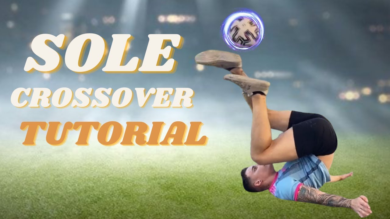 MEJORA TU CONTROL EN SITDOWN //Tutorial Sole CrossOver Freestyle Fútbol