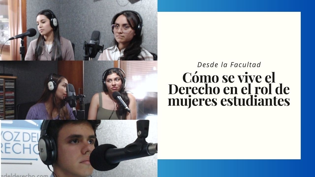 Cómo se vive el Derecho en el rol de mujeres estudiantes