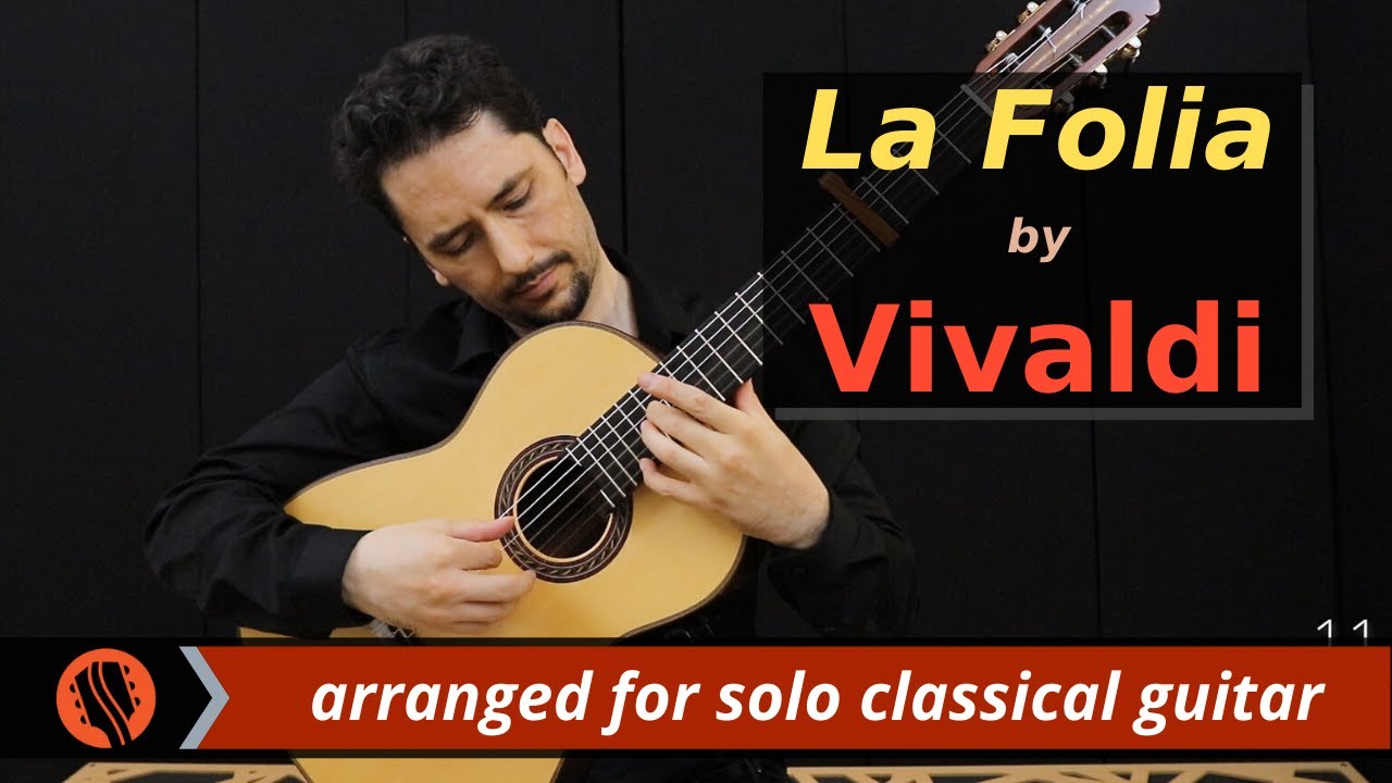 Vivaldi - La Follia | Solo guitar arr. by Emre Sabuncuoglu
