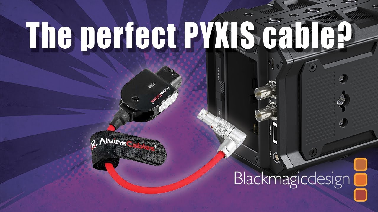 Blackmagic PYXIS 12K Perfect Power Cable Options
