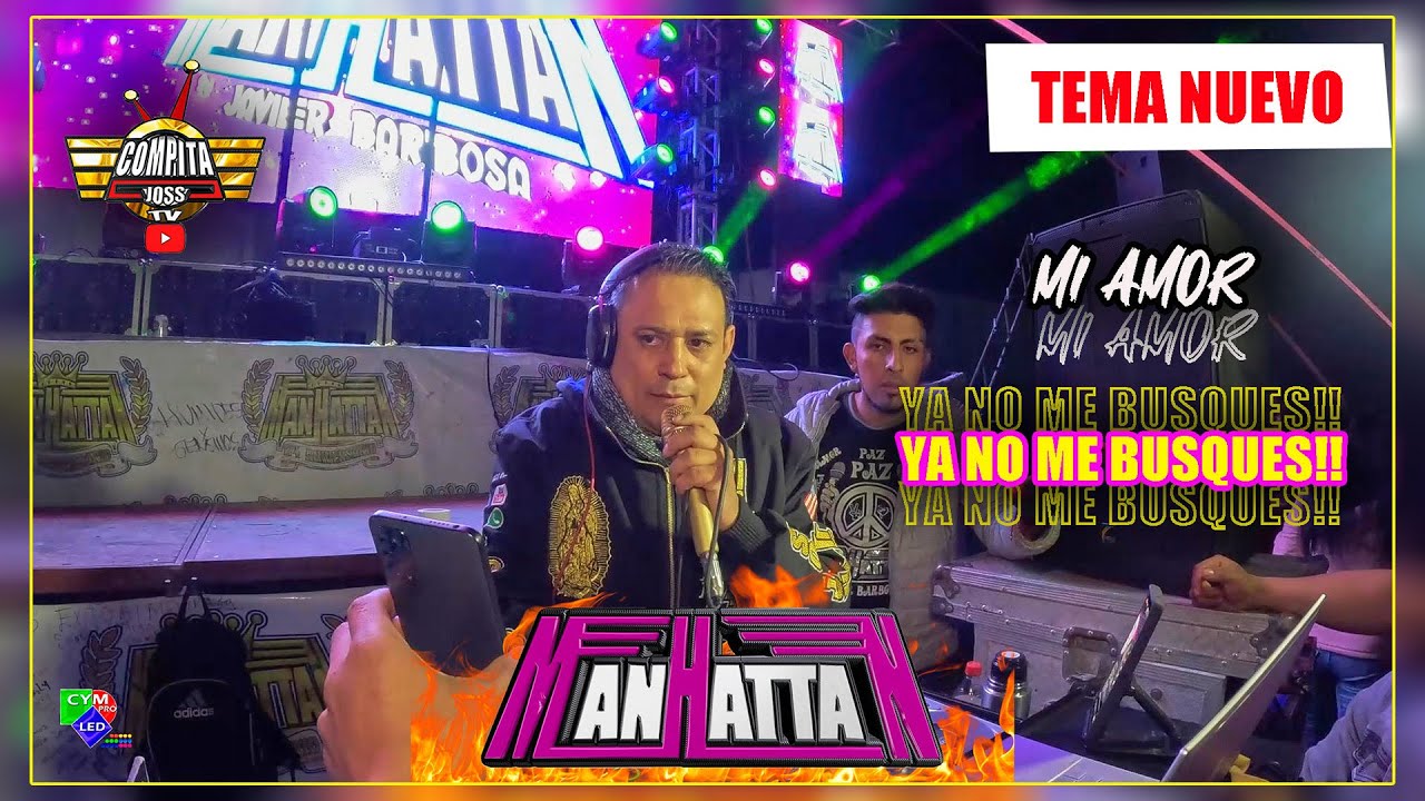 💔 MI AMOR YA NO ME BUSQUES MAS !! 💔 GRUPO QUINTANNA 💛 SONIDO MANHATTAN 💜 SAN BARTOLOME TLALTELULCO 💥