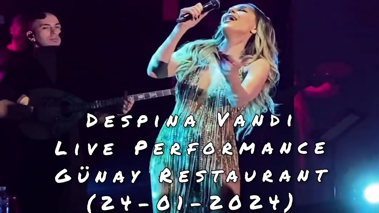 Despina Vandi Live Performance At Günay Restaurant, İstanbul (24-01-2024)
