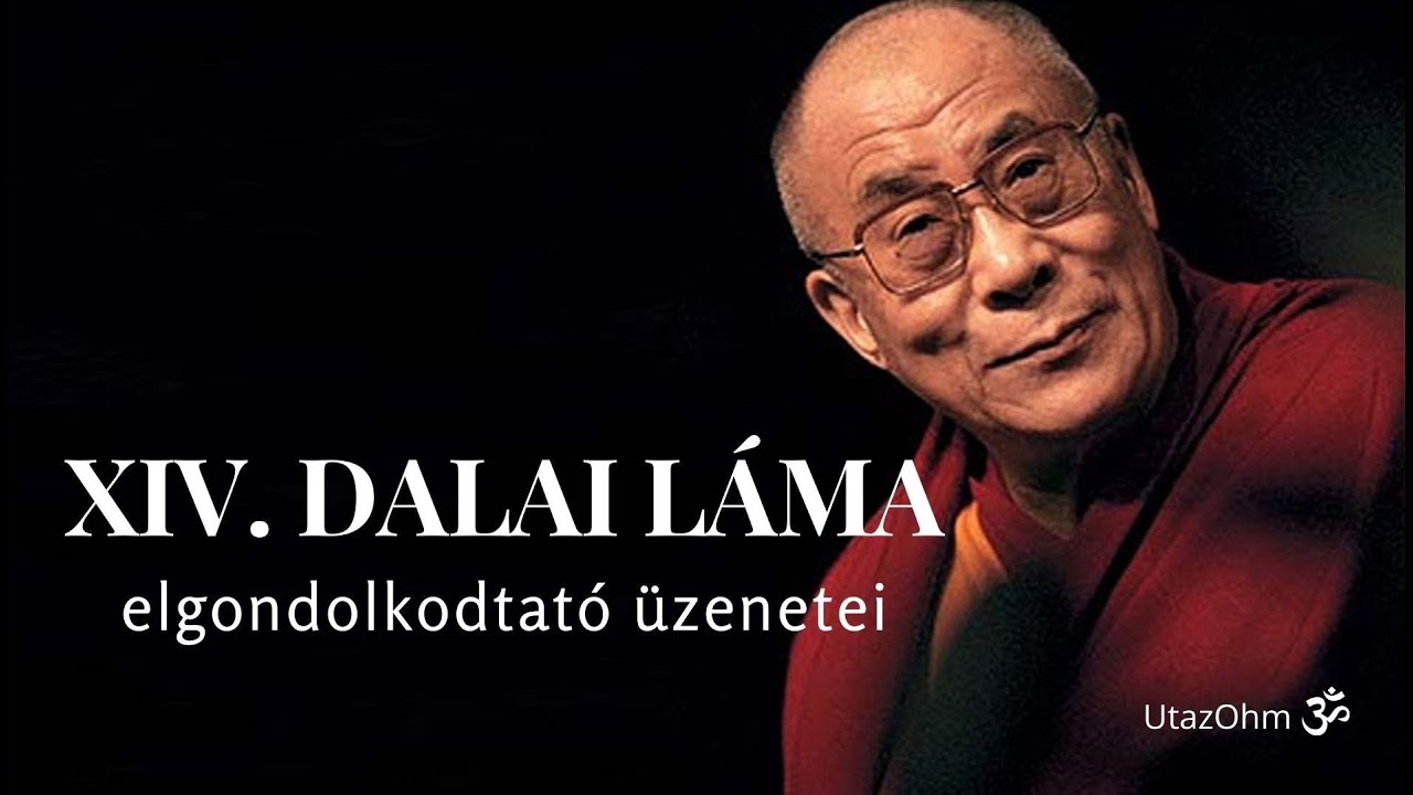 Dalai Láma inspiráló üzenetei