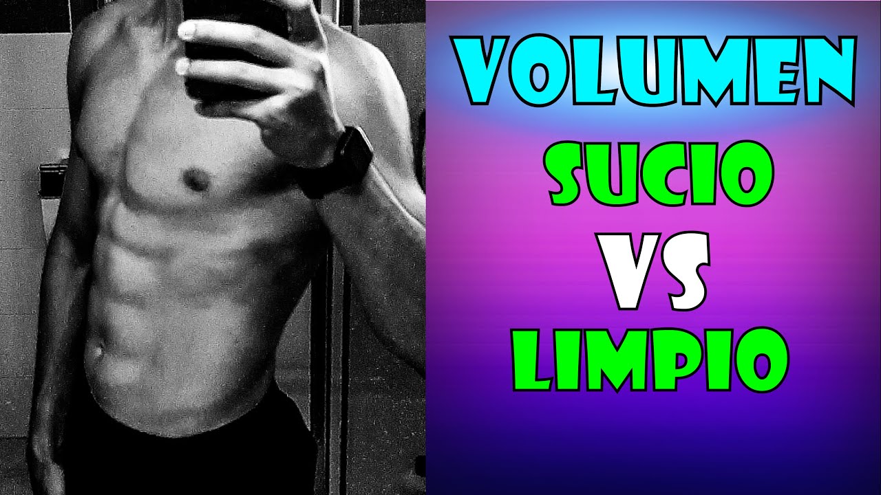 💪​VOLUMEN SUCIO VS VOLUMEN LIMPIO🙉​ (Comparativa)