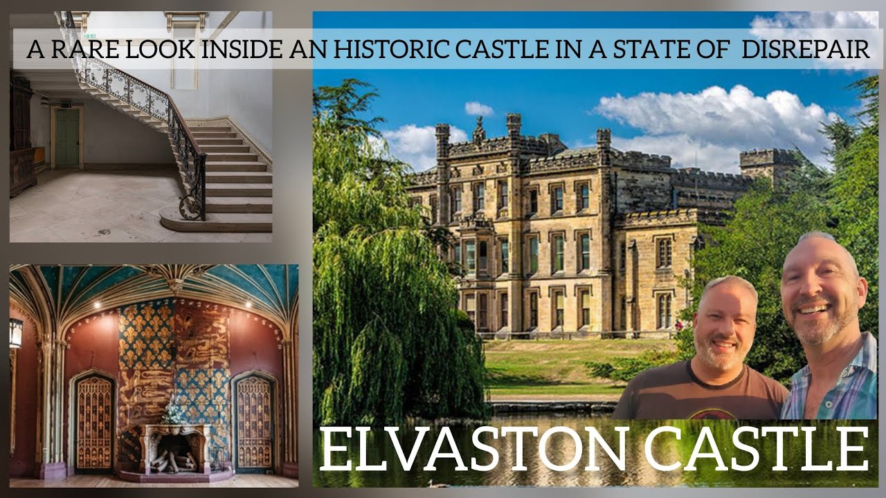 EXPLORING ELVASTON CASTLE A RARE LOOK INSIDE THIS 1800s GOTHIC MASTERPIECE A MANSION IN DECLINE
