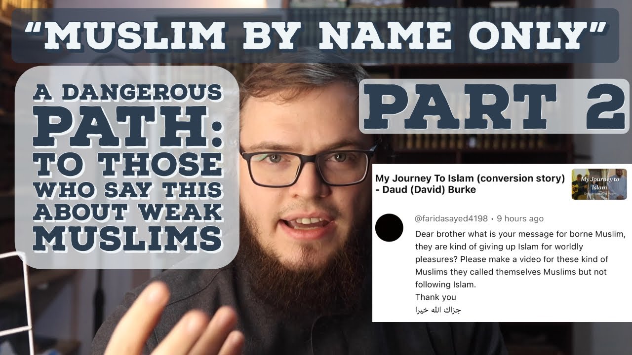 “Muslim by Name Only” A Dangerous Path