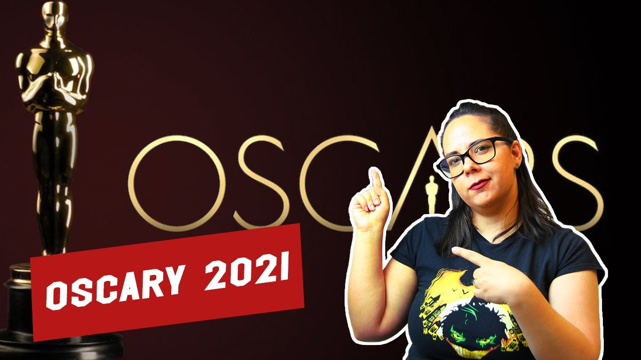 Oscary 2021 - podsumowanie Gali i refleksje na temat Laureatów i Nominowanych