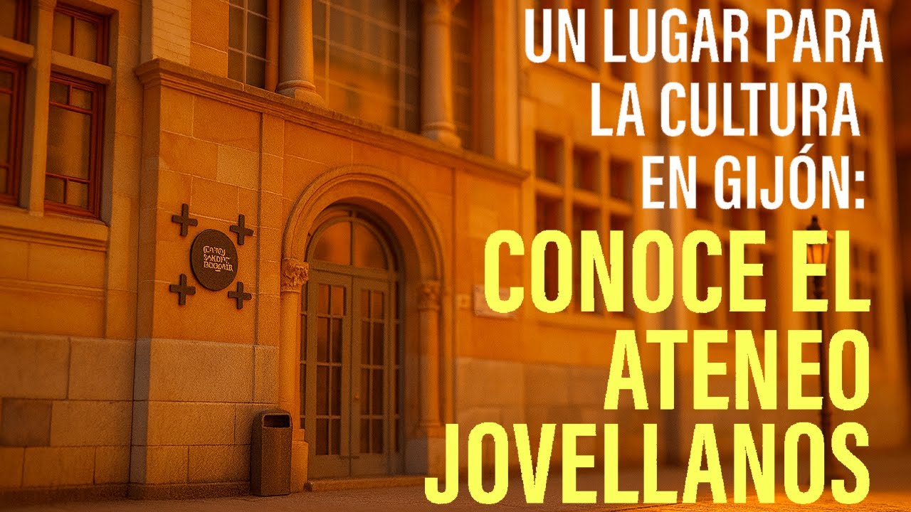 Un lugar para la cultura en Gij&oacute;n: Conoce el Ateneo Jovellanos