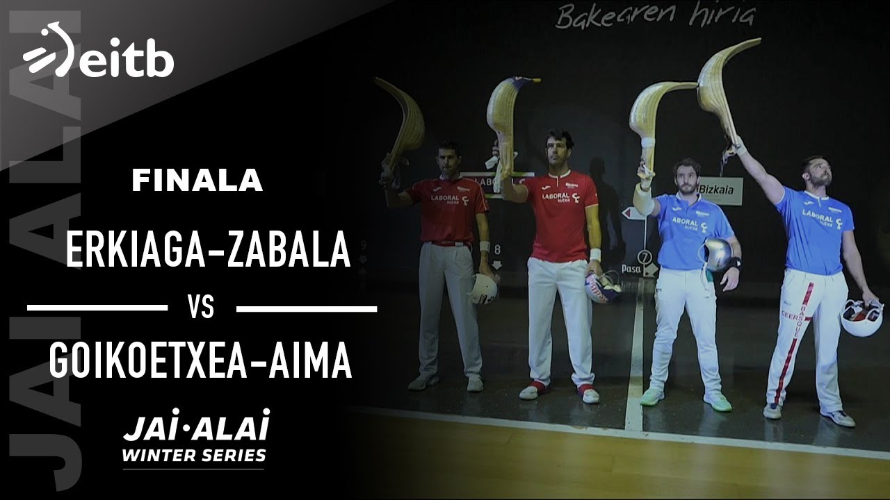 JAI ALAI WINTER SERIES 1.edizioa: Erkiaga-Zabala / Goikoetxea-Aimar (FINALA)