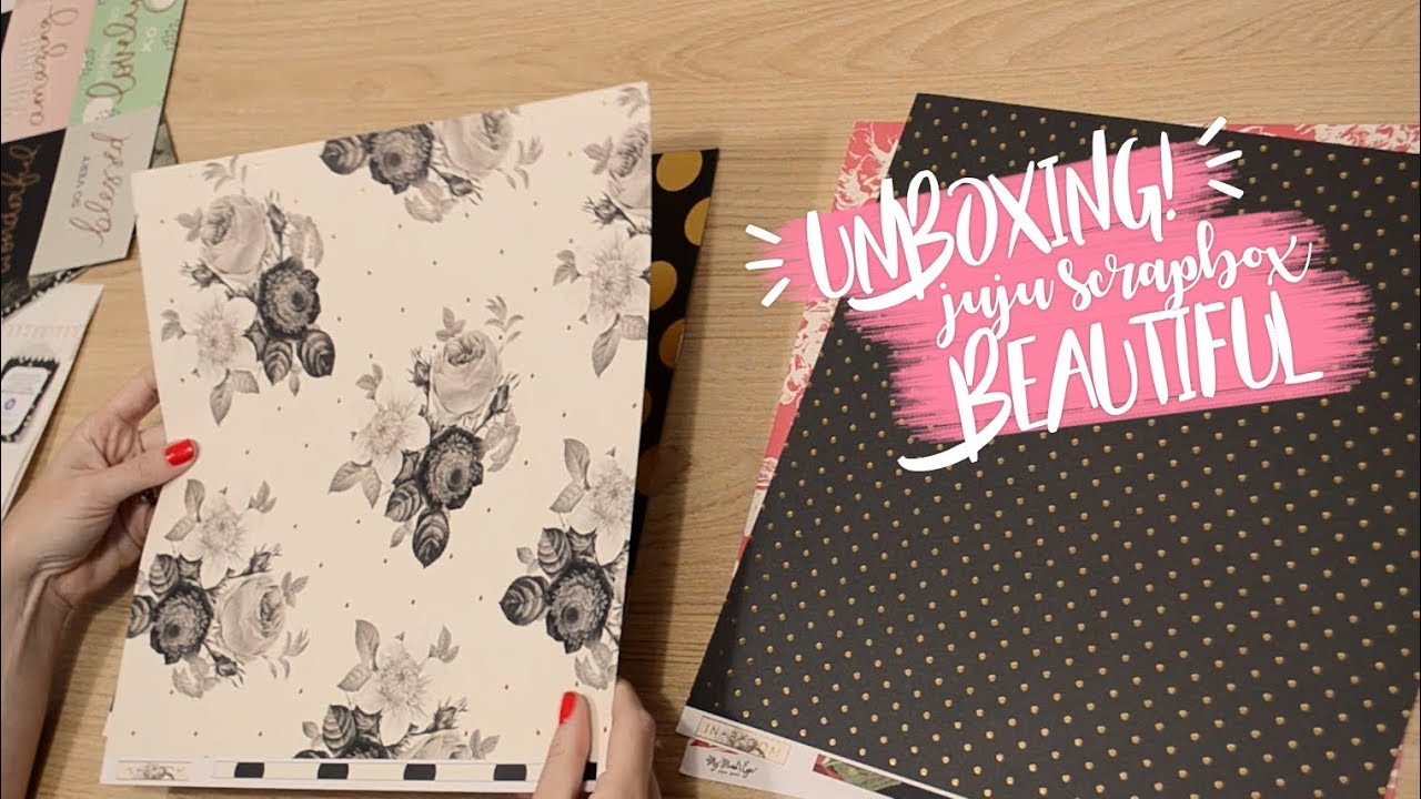 ABRINDO A JUJU SCRAPBOX BEAUTIFUL! ♡ JuJu Scrapbook
