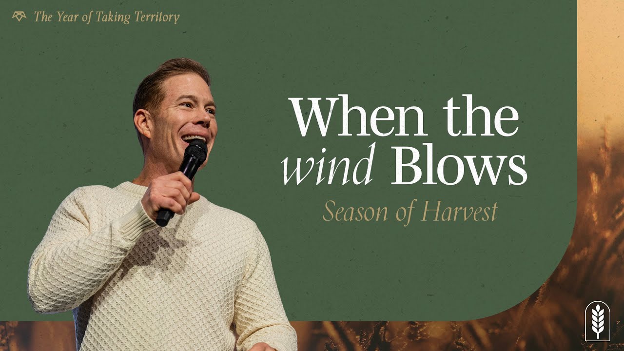 Kingdom Culture | When The Wind Blows | Pastor Jeremy Dunn