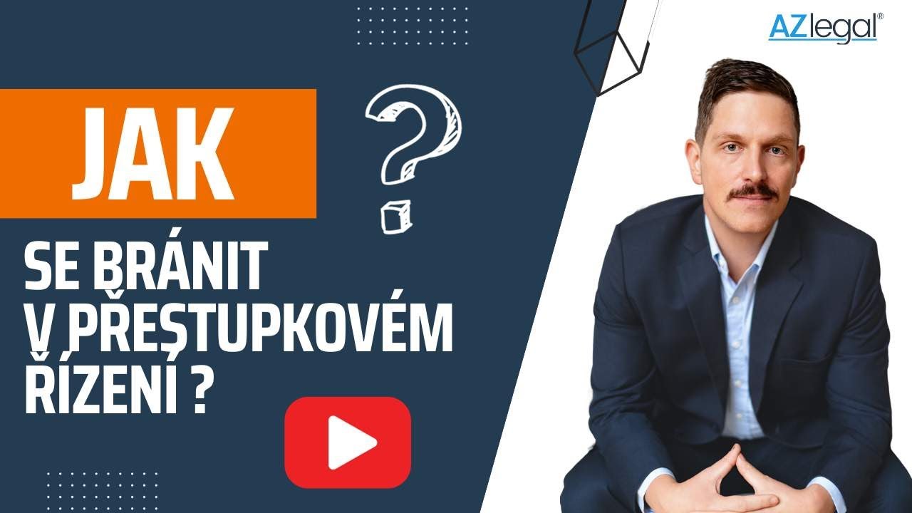 Jak se bránit v přestupkovém řízení | Tomáš Landa | AZ LEGAL