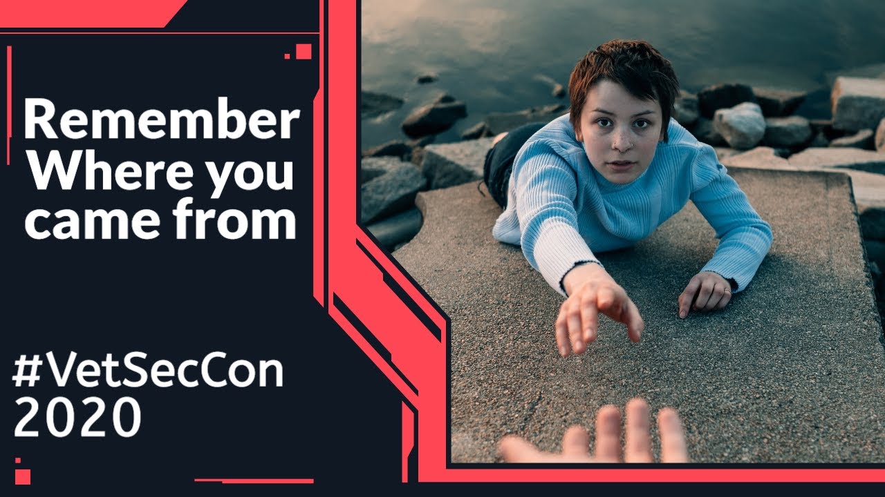 Remember Where You Came From - VetSecCon 2020 Talk