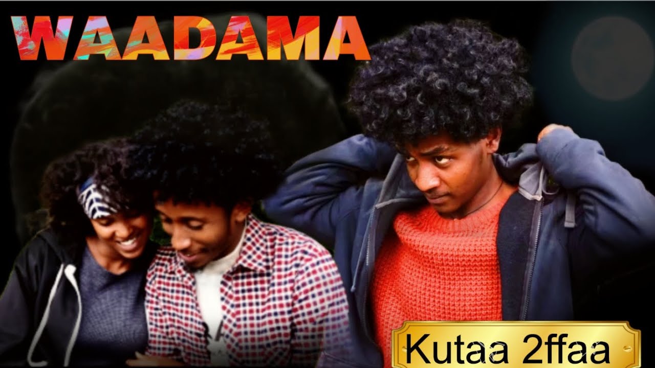 WAADAMA kutaa 2ffaa!