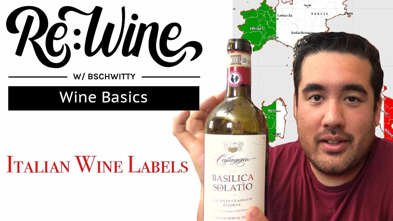 How to Read Italian Wine Labels | Re:Wine w/bschwitty | Wine Basics