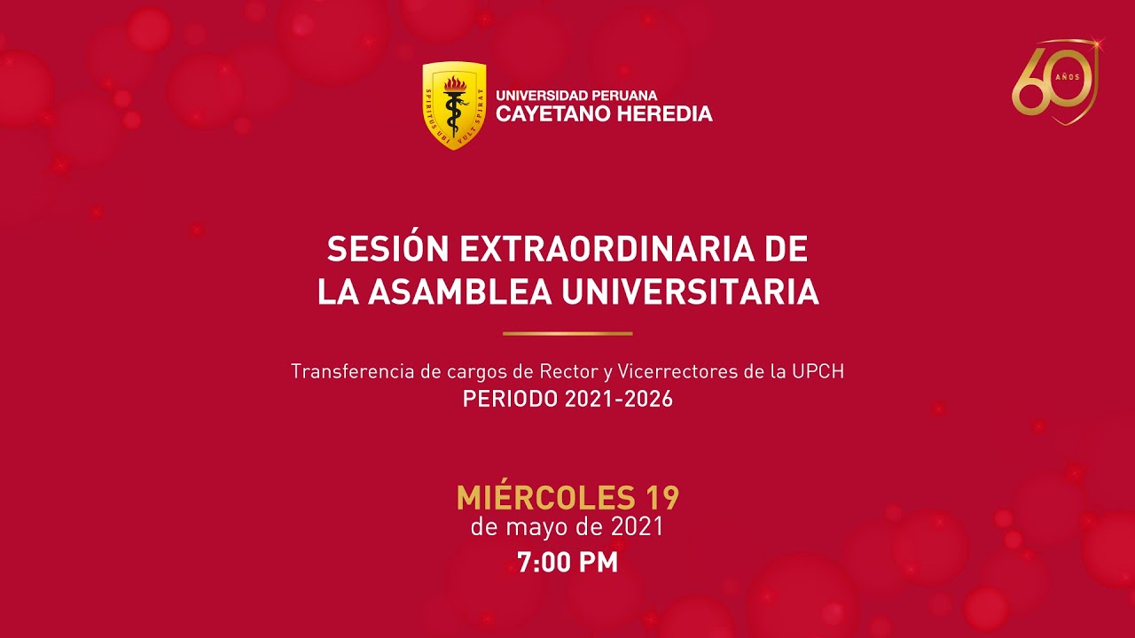 Ceremonia - Transferencia de cargos de Rector y Vicerrectores de la UPCH para el periodo 2021 – 2026