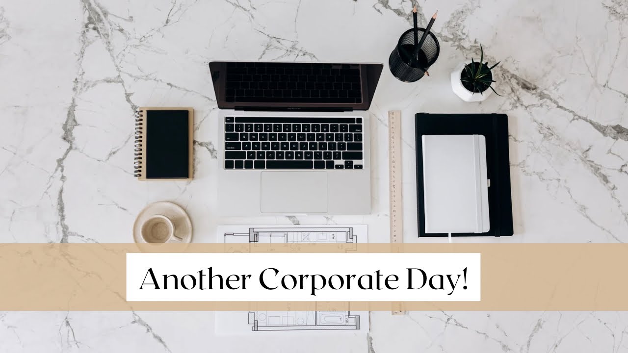 Another Corporate Day | Coffee, Meetings & Deadlines
