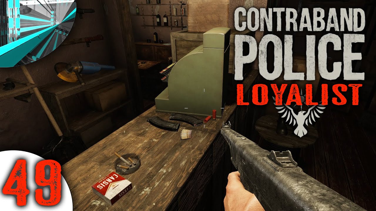 Let's Play Contraband Police (part 49 - Glorious Acaristan)