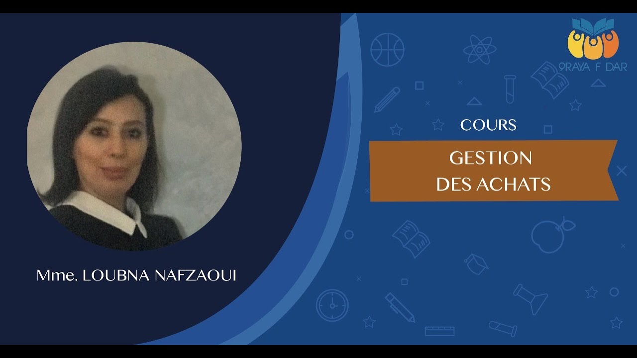 La gestion des achats Pr: NAFZAOUI Loubna séance: 4