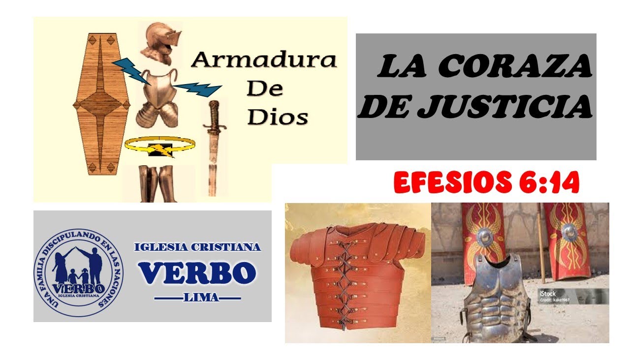 LA CORAZA DE JUSTICIA.    EFESIOS 6:14b