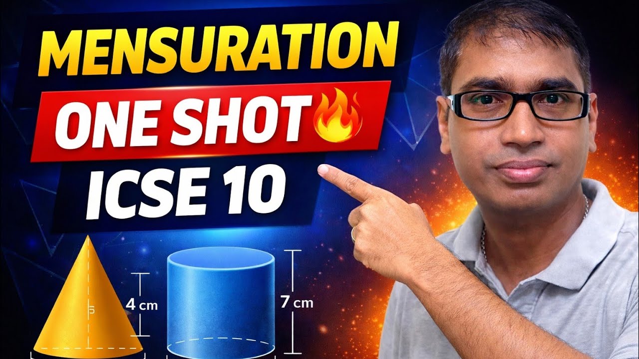 ICSE Class 10 Maths • Mensuration One-Shot (Complete Chapter)
