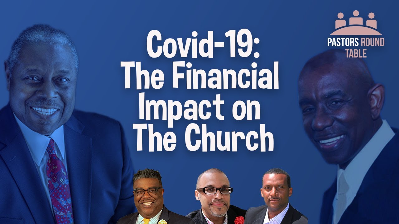 Covid-19 & It's Impact On The Financial Impact On The Church
