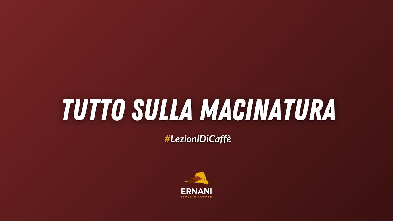Tutto sulla macinatura | CAFFÈ ERNANI