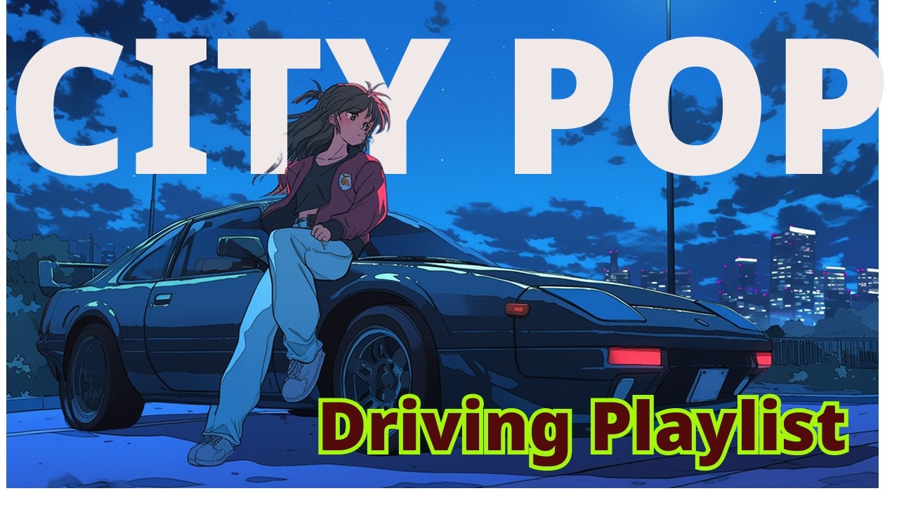【Pliylist】CITY POP-Tokyo Float