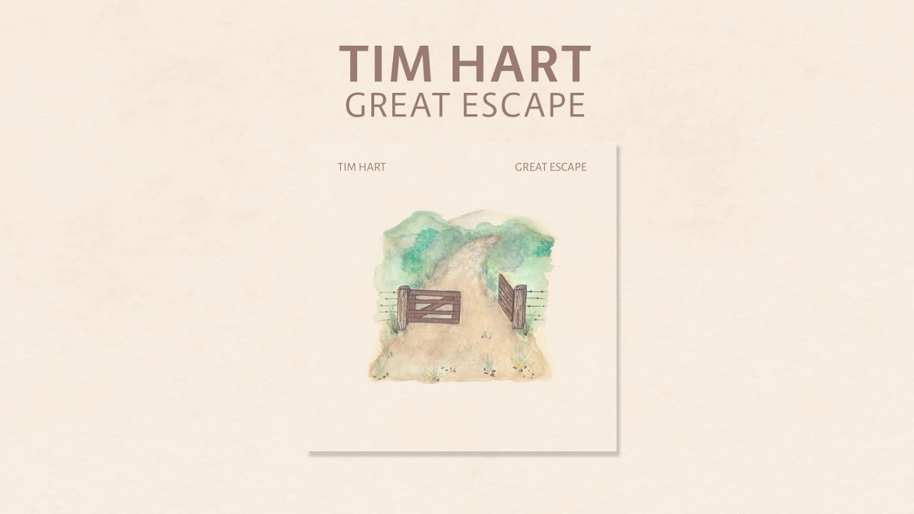 Tim Hart - Great Escape (Official Audio)