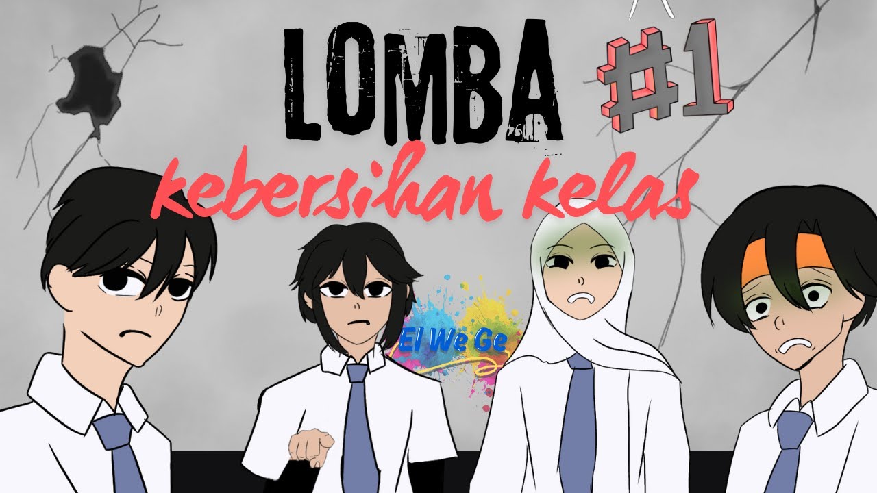 Lomba Kebersihan Kelas - Part 1 | Animasi El We Ge