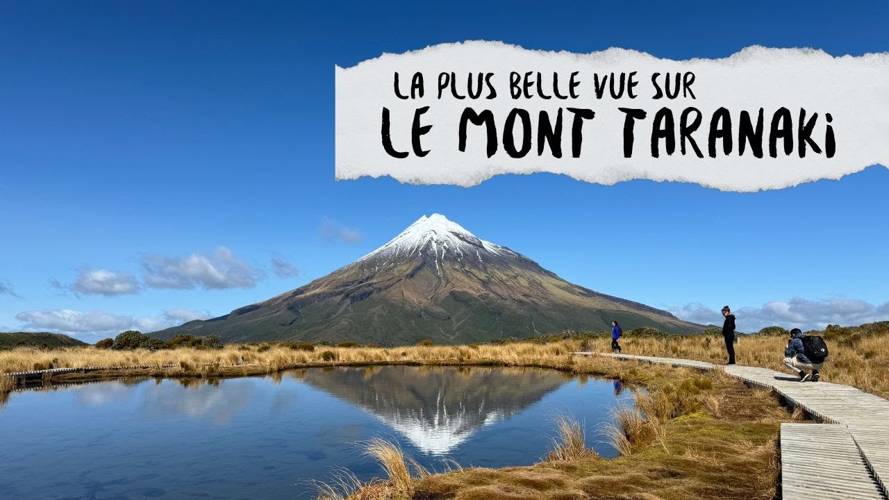 La plus belle vue sur le Mont Taranaki