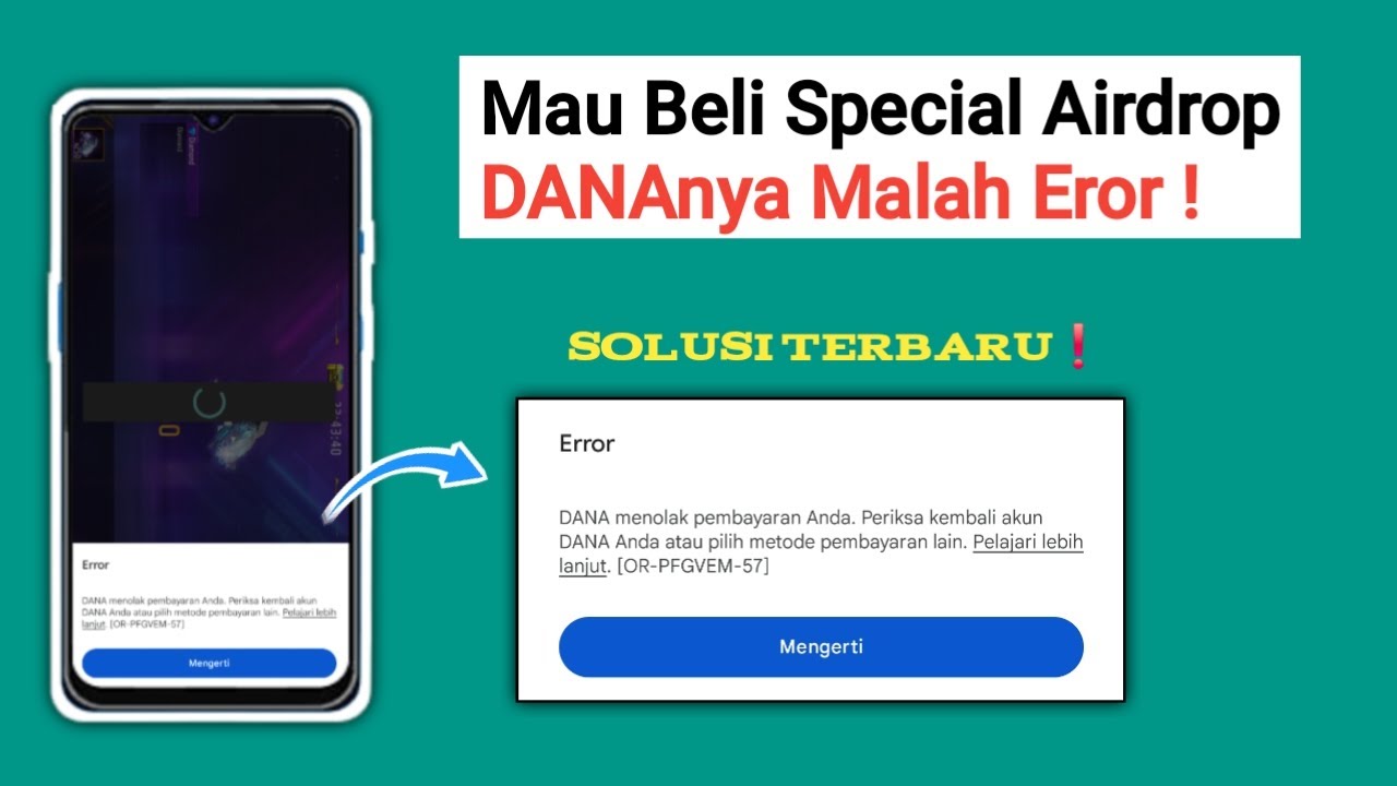 Eror...! DANA Menolak Pembayaran Anda Ketika Membeli Spcial Airdrop FF Begini Solusinya