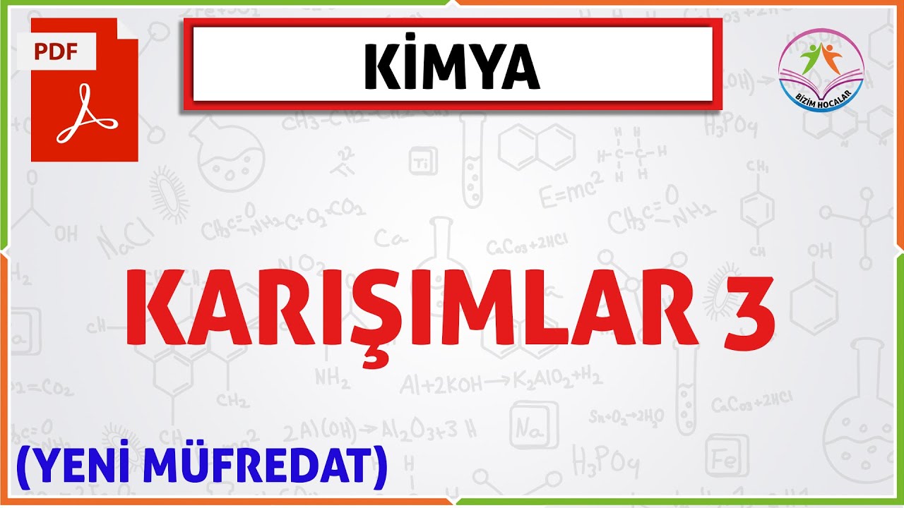 KARIŞIMLAR 3 (10. SINIF)(2020 TYT) DERİŞİM TÜRLERİ (YENİ MÜFREDAT)