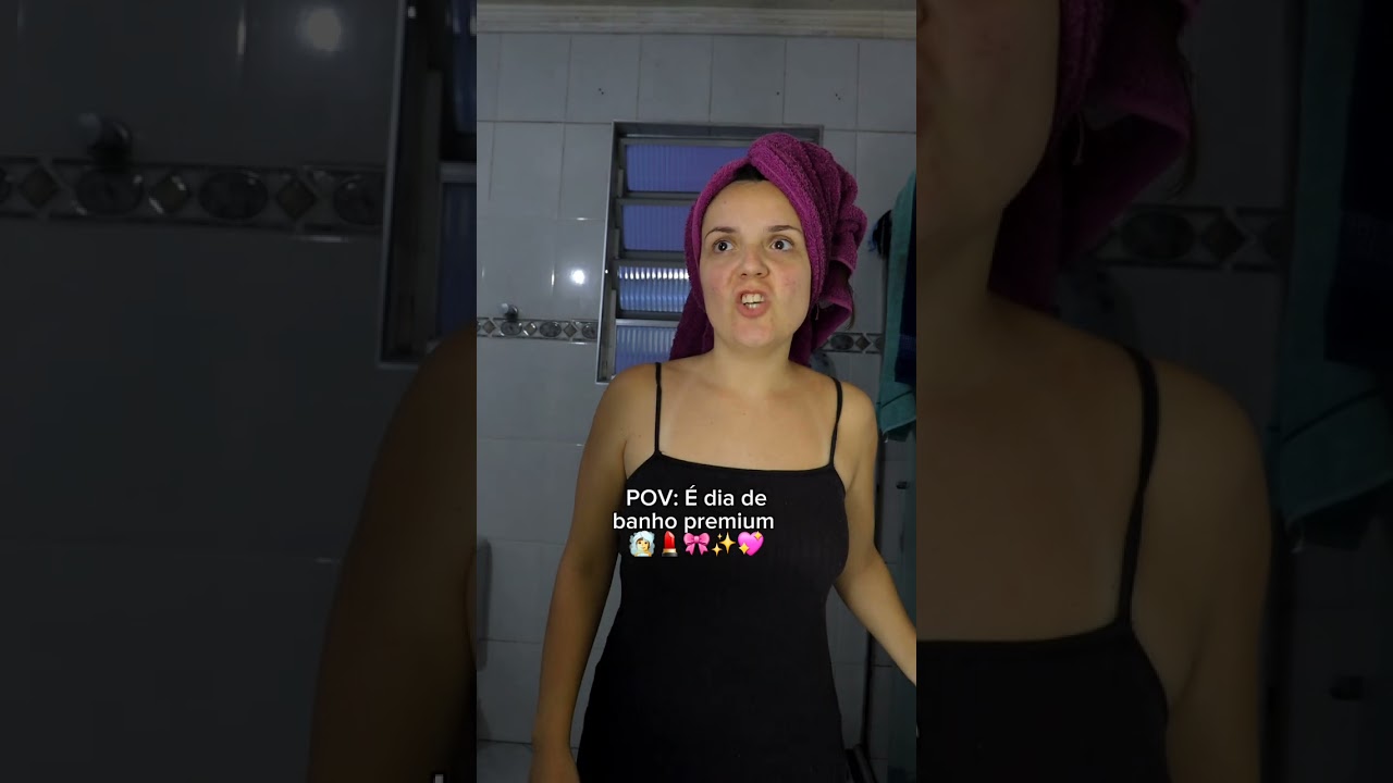 POV: É dia de banho premium 🤭🧖🏻‍♀️💄🎀