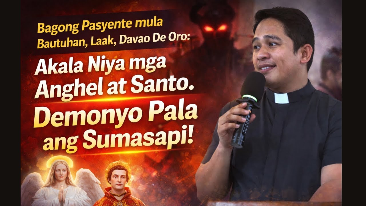 Bagong Pasyente mula  Davao De Oro: Akala Niya mga Anghel at Santo. Demonyo Pala ang Sumasapi!