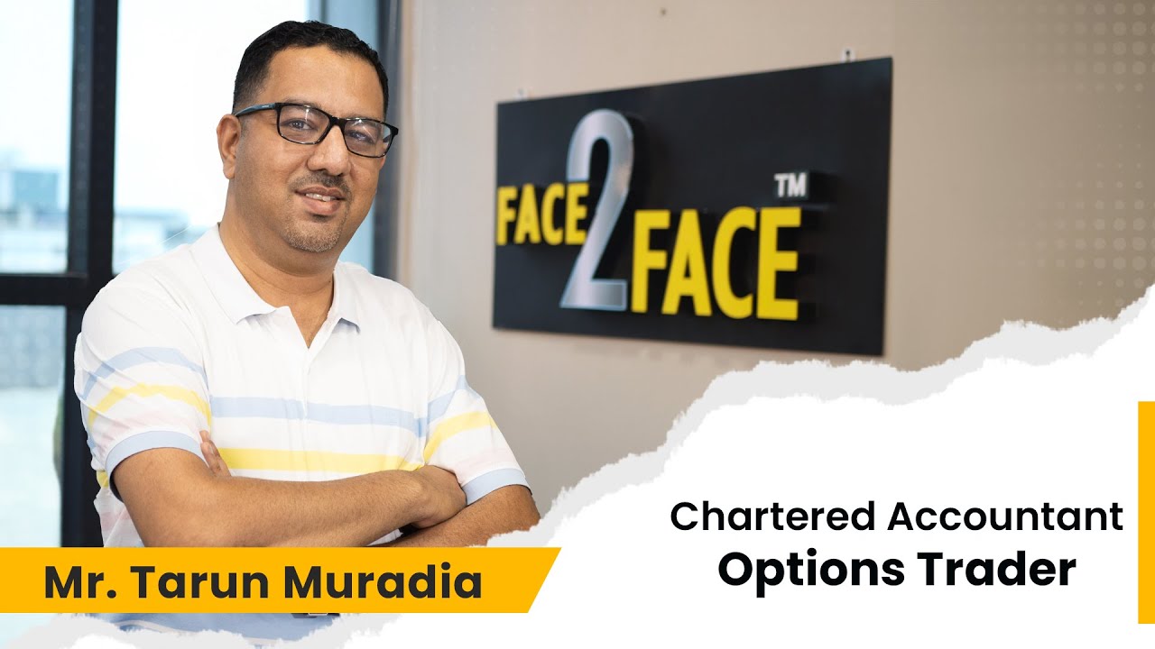 A Chartered Accountant's Journey in Share Market Trading!! #Face2Face | Tarun Muradia | Vivek Bajaj