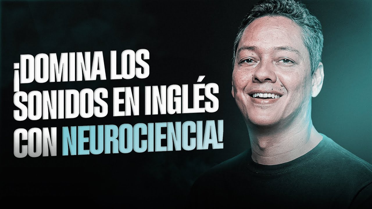 Pronunciación en inglés a otro nivel: ¡Domina los sonidos en inglés con neurociencia!