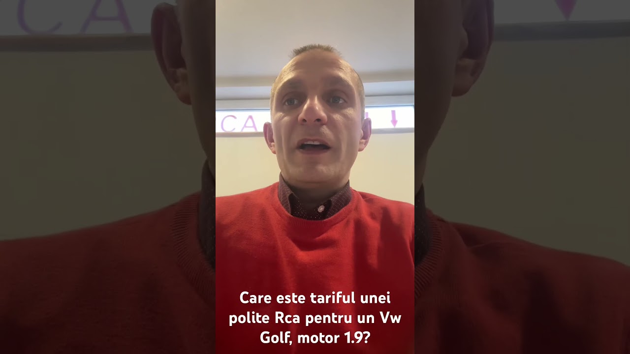Care este tariful unei Asigurari Rca pentru un Vw Golf din 2005, motor 1.9?