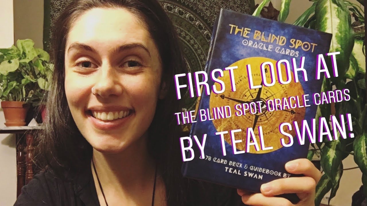 First Look at Teal Swan’s New Oracle Deck! (THE BLIND SPOT ORACLE CARDS)
