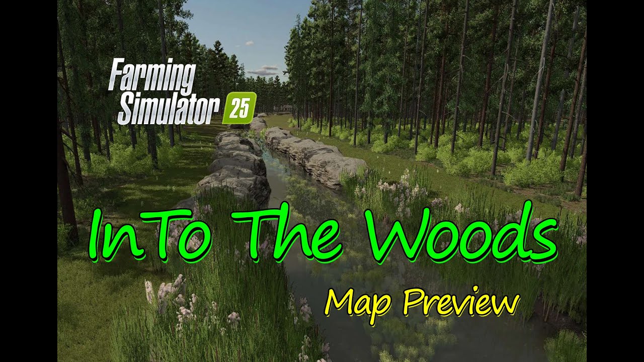 InTo The Woods Map Mod preview : A Mysterious Logging Adventure Map |Map Tour | Farming Simulator 25