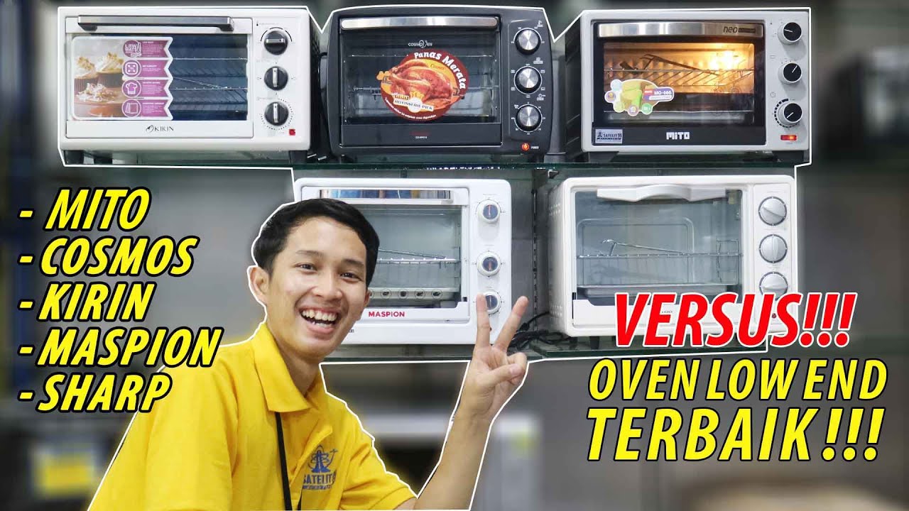 PART 2 !!! OVEN LISTRIK MURAH. OVEN MITO VS OVEN COSMOS VS OVEN KIRIN VS OVEN MASPION VS OVEN SHARP.