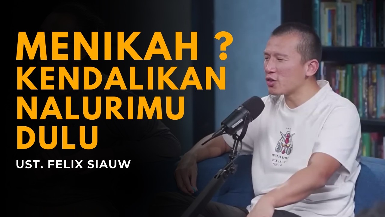 Ingin Menikah Tapi Masih Melanggar Batas… Ustadz Felix Siauw Menjawab #felixsiauw #podcast #yntv
