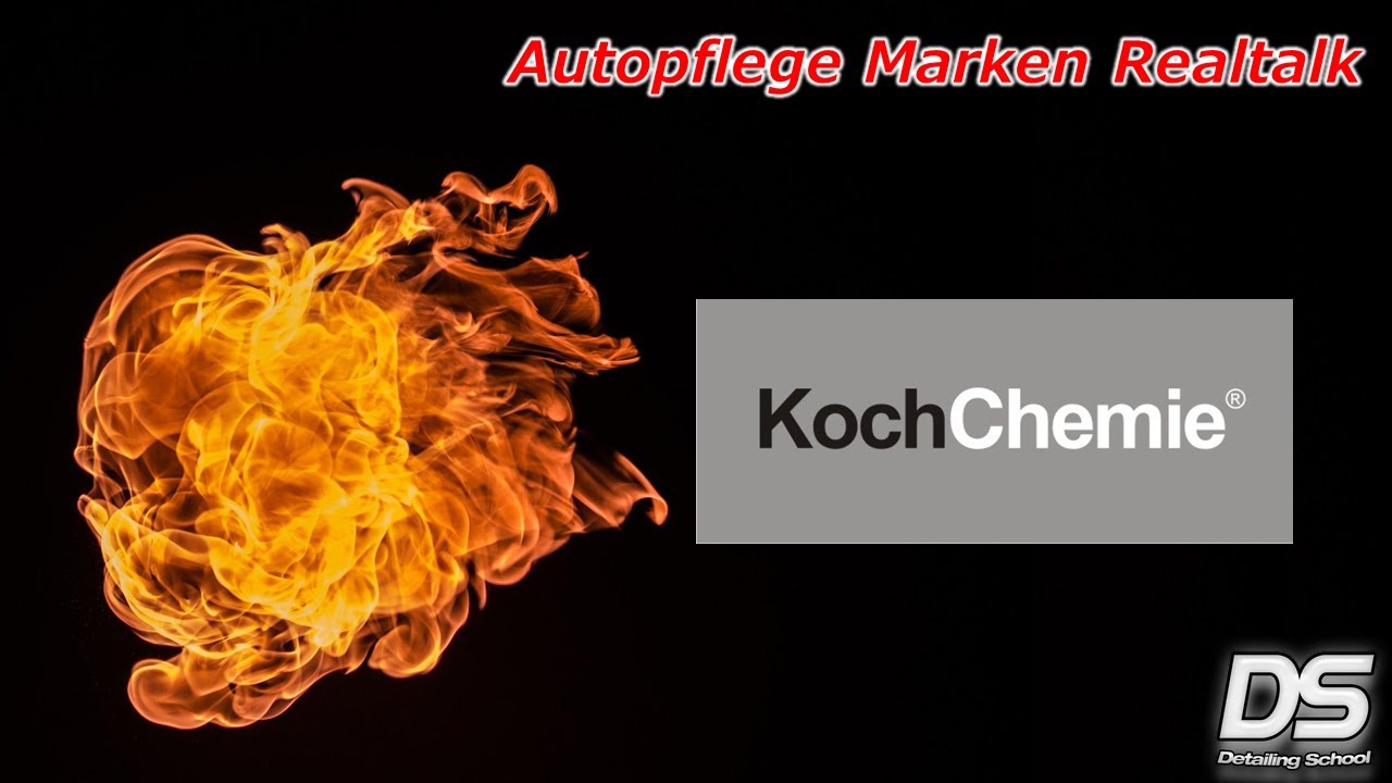Koch Chemie - Realtalk zu Autopflege-Marken: unsere Meinung, Pro und Contra, Favoriten und Nieten